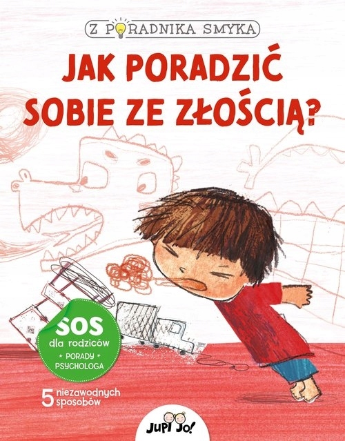 

Z poradnika smyka Jak poradzić sobie ze złością