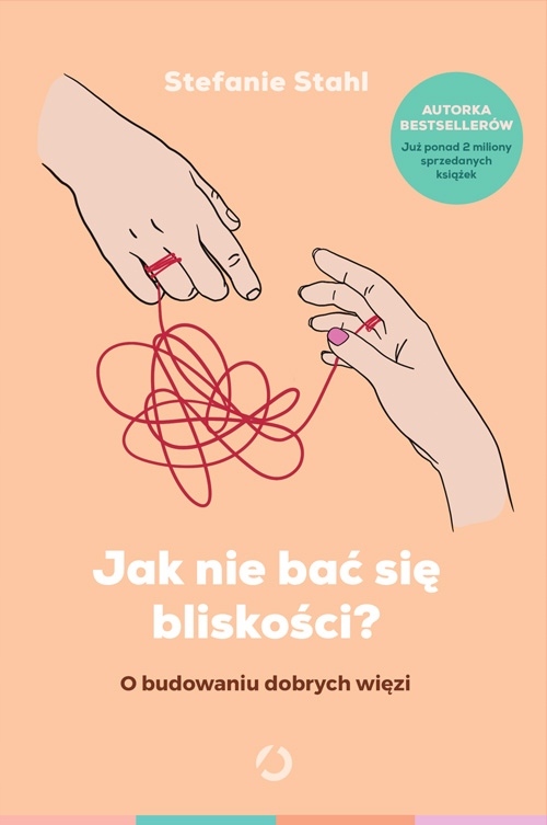 

Jak nie bać się bliskości Stahl Stefanie