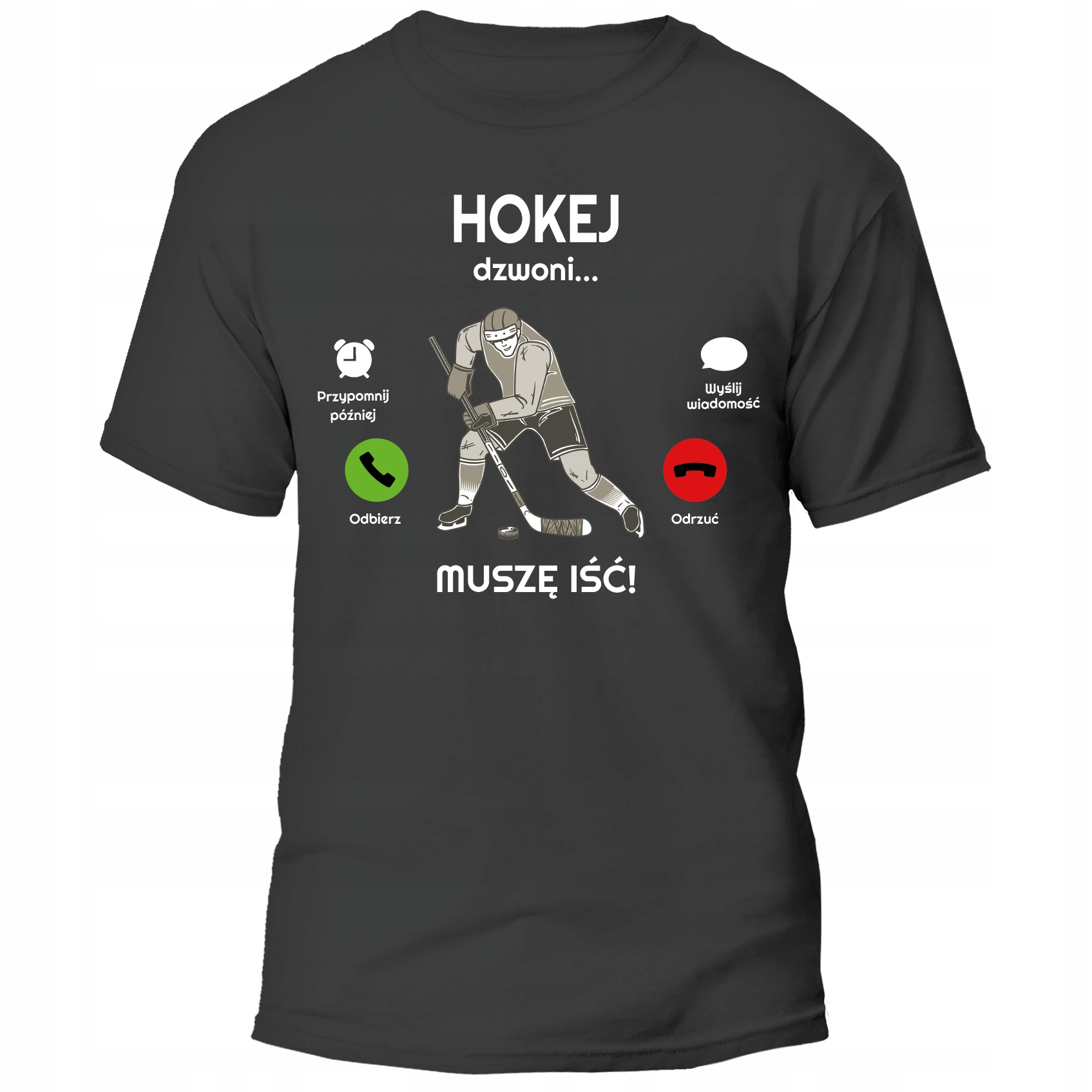 

Koszulka Hokej Dzwoni Muszę Iść