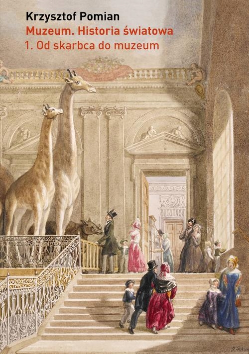 Muzeum. Historia światowa Tom 1. Od skarbca do muz