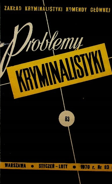 Problemy kryminalistyki Nr 83 do 88 70