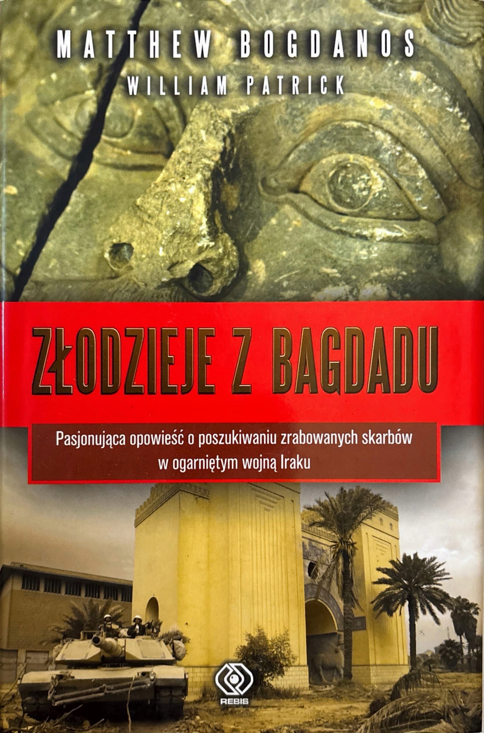 Bogdanos Patrick Złodzieje Z Bagdadu