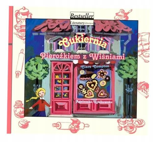 CUKIERNIA POD PIEROŻKIEM Z WIŚNIAMI CD MP3 CLARE COMPTON