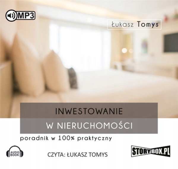 Inwestowanie w nieruchomości Poradnik w 100%