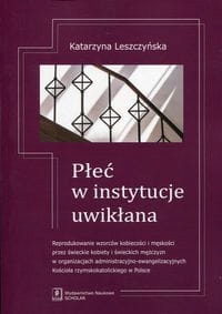PŁEĆ W INSTYTUCJE UWIKŁANA LESZCZYŃSKA