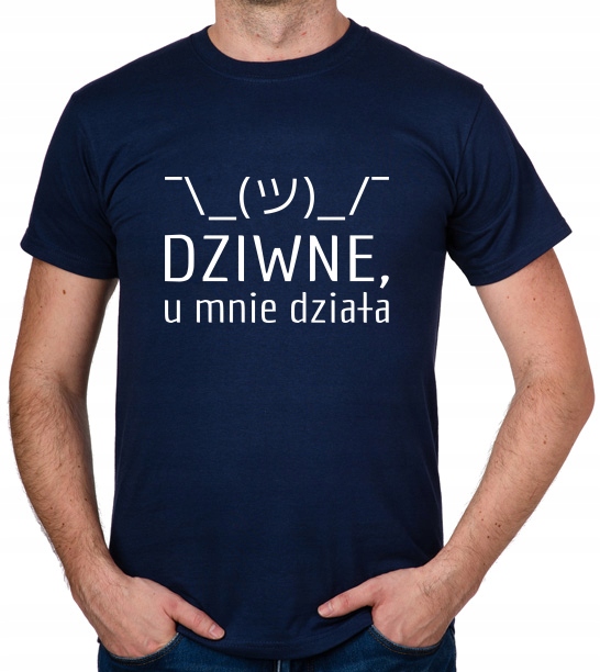 

koszulka Dziwne U Mnie Działa Informatyka