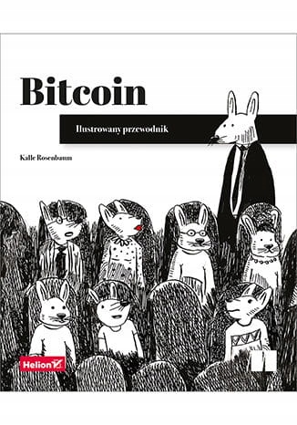 Bitcoin Ilustrowany przewodnik Kalle Rosenbaum
