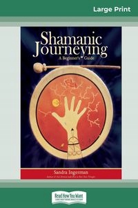 SHAMANIC JOURNEYING SANDRA INGERMAN