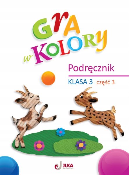 GRA W KOLORY Podręcznik Klasa 3 Część 3