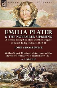 

Emilia Plater & The November Uprising Josef..