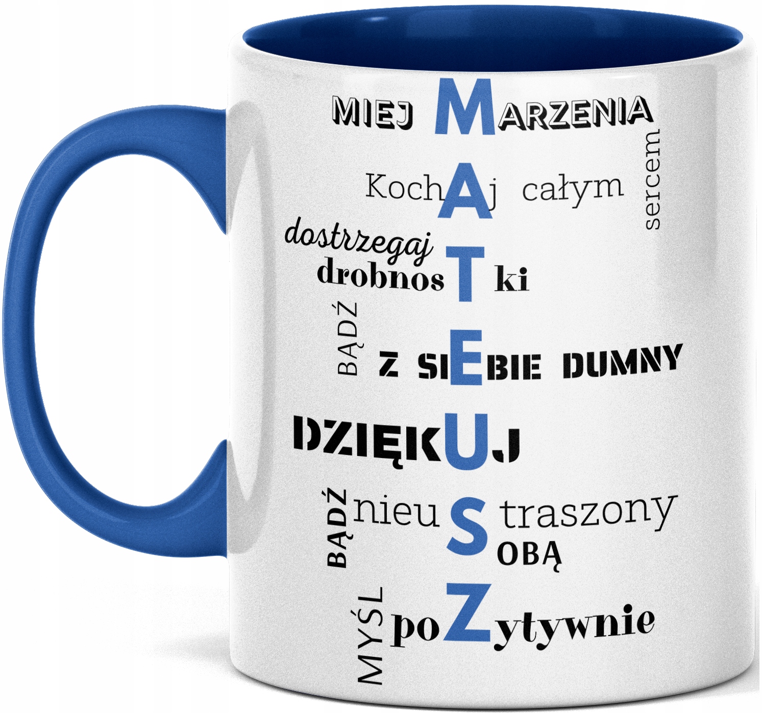 

Kubek motywacyjny z nadrukiem imieniem Mateusz