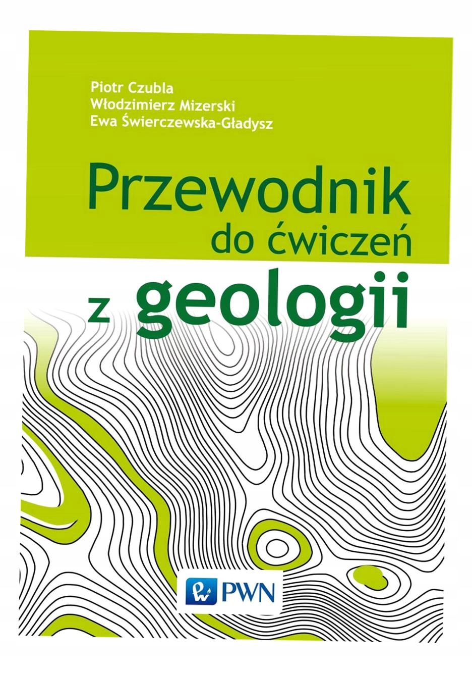 Przewodnik Do Ćwiczeń Z Geologii Wyd. 3 Piotr..
