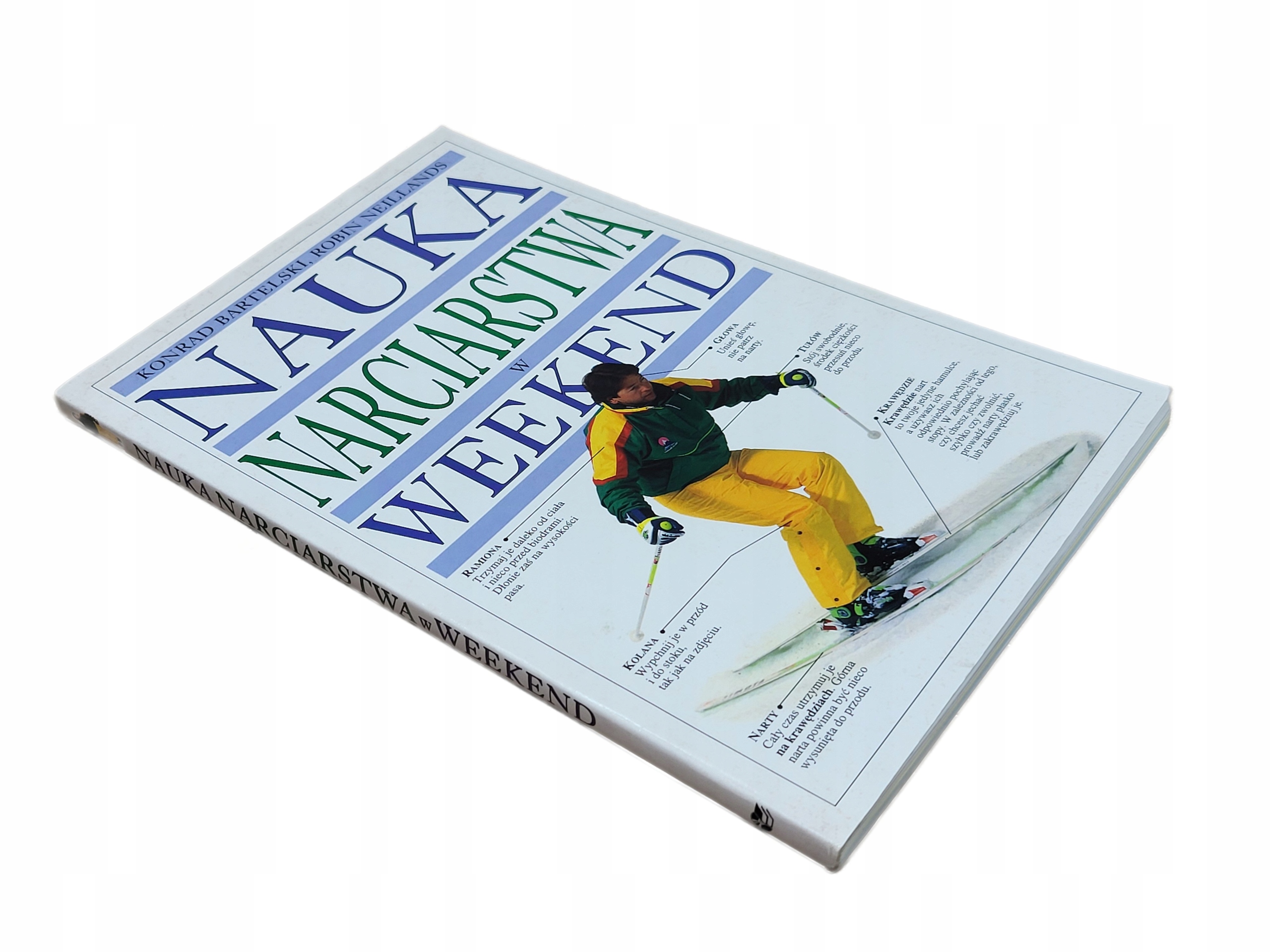 NAUKA NARCIARSTWA W WEEKEND - KONRAD BARTELSKI ROBIN NEILLANDS