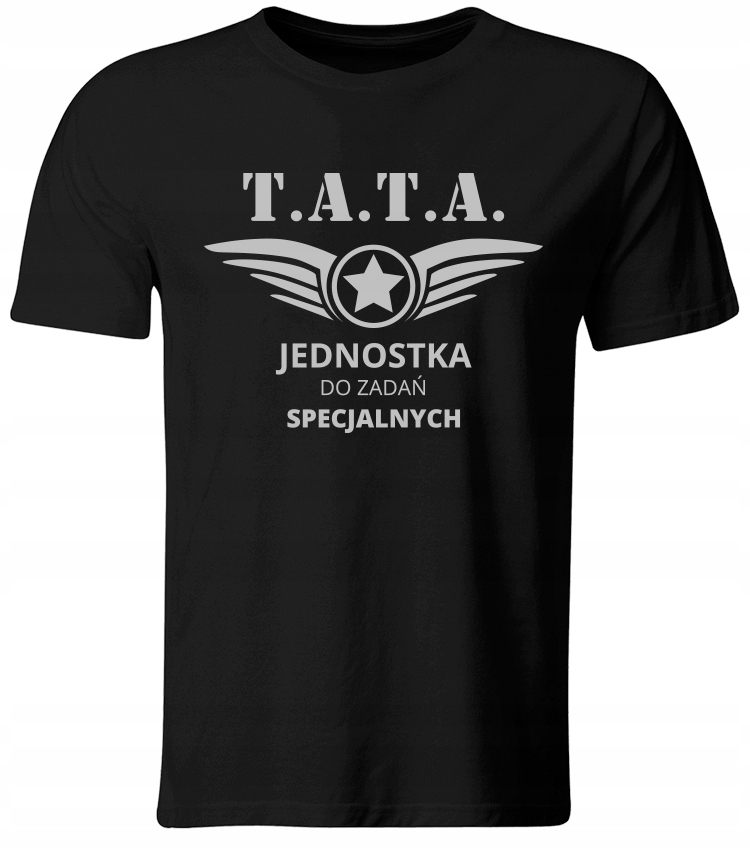 

Koszulka Tata Jednostka Do Zadań Specjalnych L