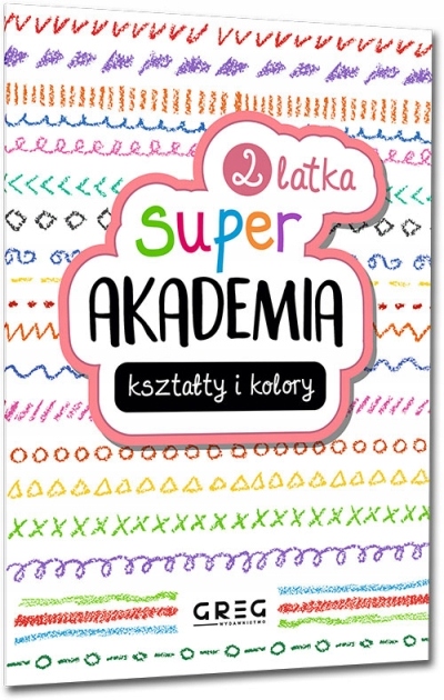 Super akademia: kształty i kolory (2 latka)
