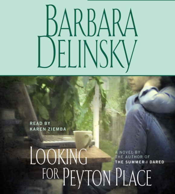 Looking for Peyton Place - Delinsky, Barbara