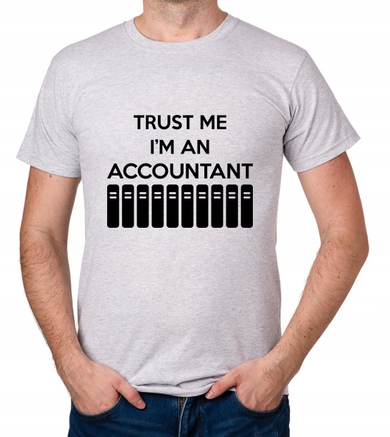 

koszulka Trust Me I'M An Accountant prezent
