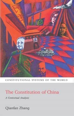 The Constitution of China: A Contextual Analysis QIANFAN ZHANG