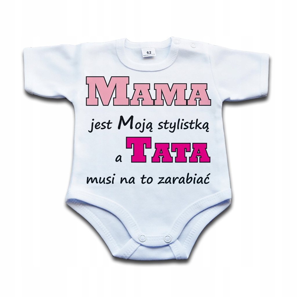 

Mama jest Moją stylistką body niemowlęce 98 kr