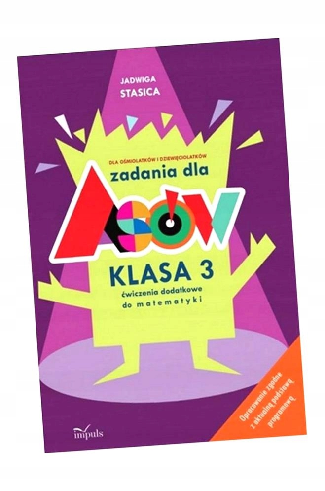 ZADANIA DLA ASÓW. KLASA 3 MATEMATYKA W.2 JADWIGA STASICA
