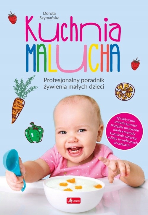 

Kuchnia Malucha poradnik żywienia dziecka