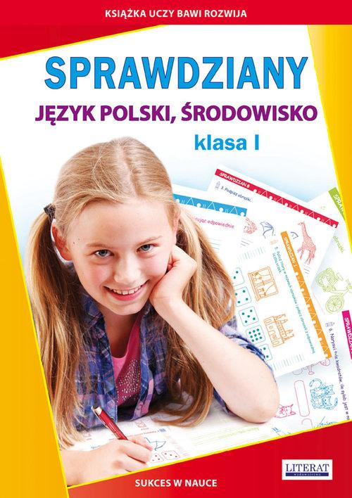 SPRAWDZIANY JĘZYK POLSKI, ŚRODOWISKO KLASA 1