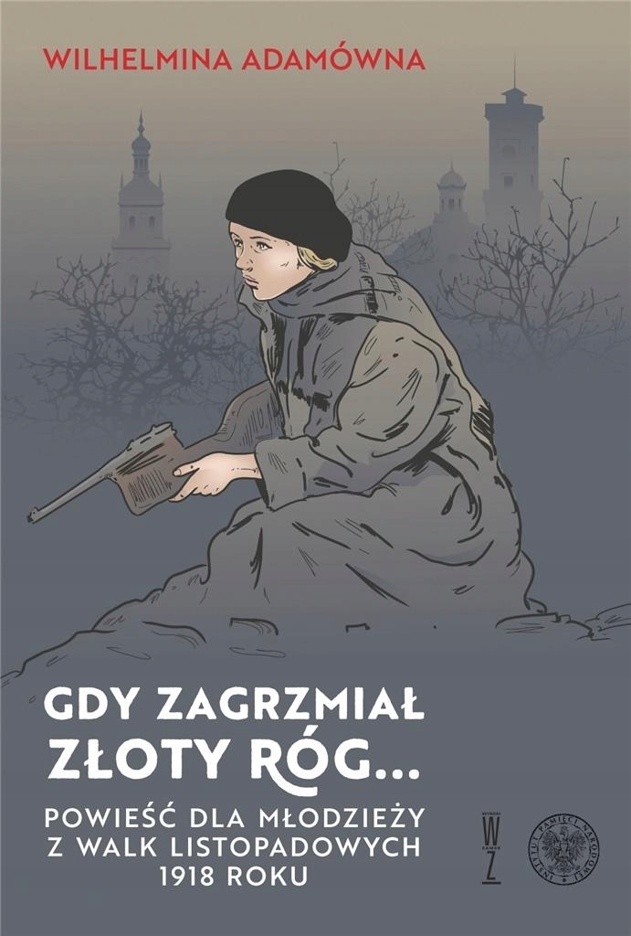 Gdy Zagrzmiał Złoty Róg...powieść Dla Młodzieży...