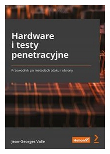 Hardware i testy penetracyjne Jean-Georges Valle