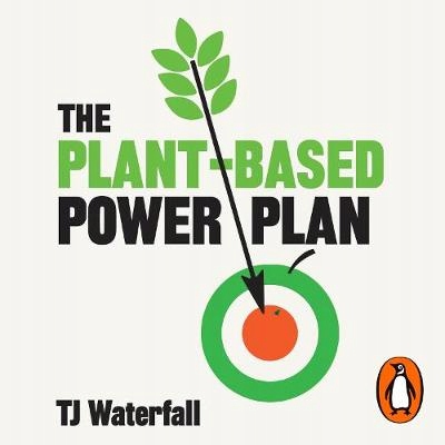 Plant-Based Power Plan - Waterfall, TJ AUDIOBOOK