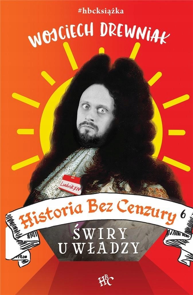 

Historia Bez Cenzury 6, Wojciech Drewniak