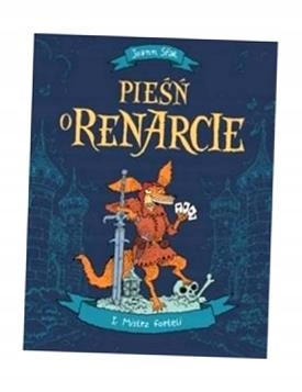PIEŚŃ O RENARCIE T.1 MISTRZ FORTELI JOANN SFAR