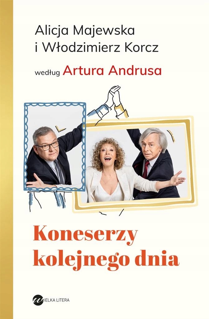 

Koneserzy Kolejnego Dnia Artur..