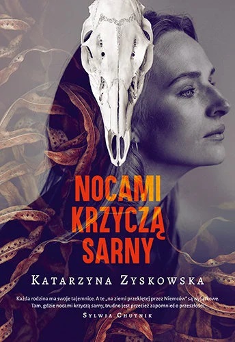 

Nocami Krzyczą Sarny Katarzyna Zyskowska