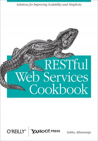 RESTful Web Services Cookbook. Solutions for