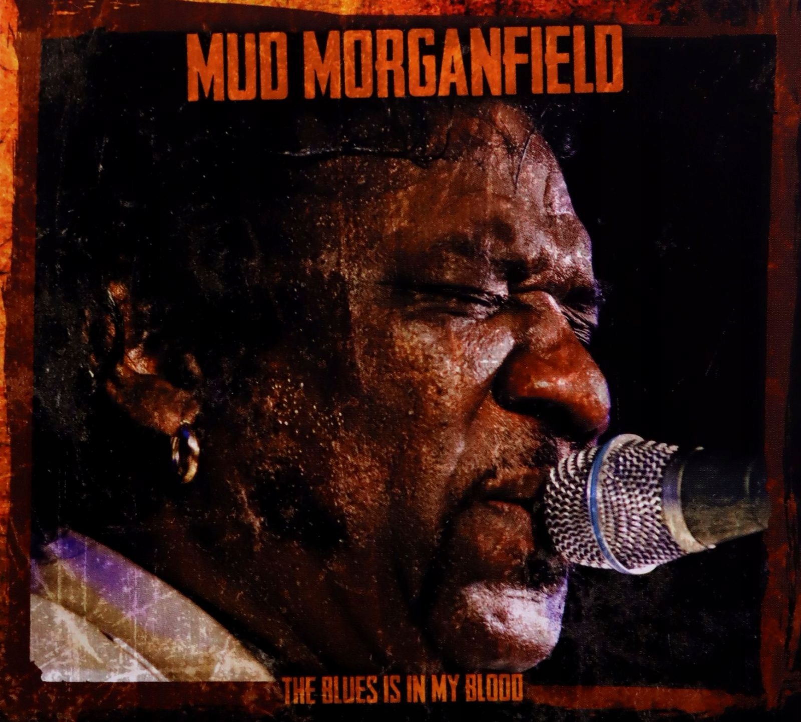

Mud Morganfield: The Blues Is In My Blood (CD)