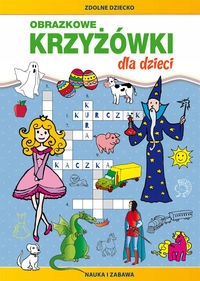 

Obrazkowe Krzyżówki Dla Dzieci Monika Myślak