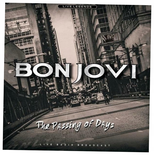The Passing of Days. Bon Jovi. Live Legends