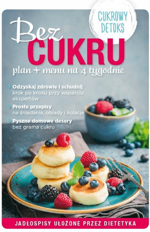 

Bez cukru plan menu na 4 tygodnie