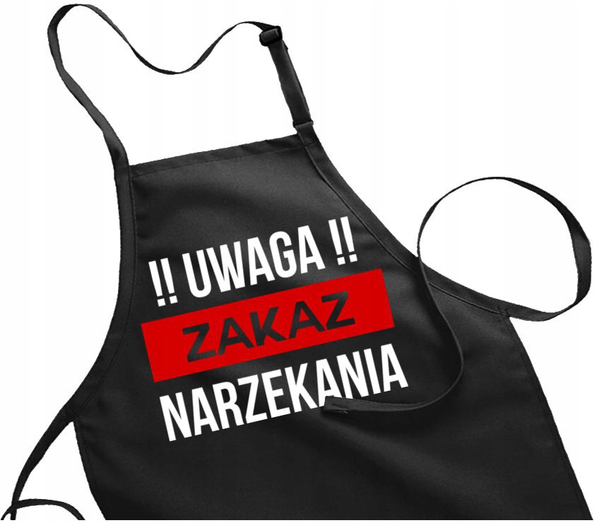 

Fartuch Kuchenny Zakaz Narzekania