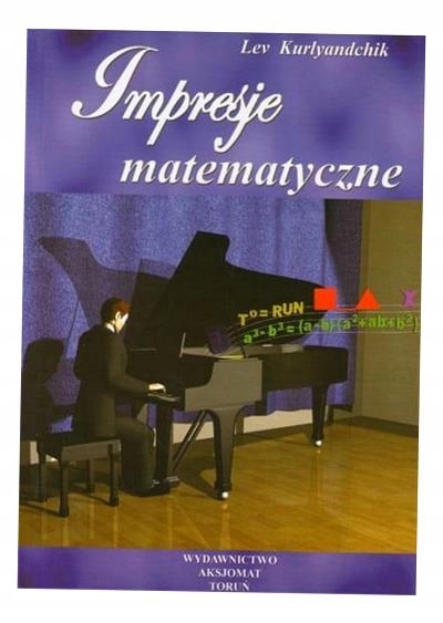 IMPRESJE MATEMATYCZNE T.1 LEV KURLYANDCHIK