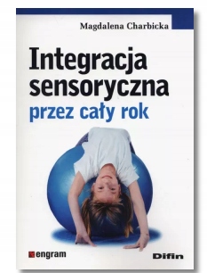 INTEGRACJA SENSORYCZNA PRZEZ CAŁY ROK CHARBICKA