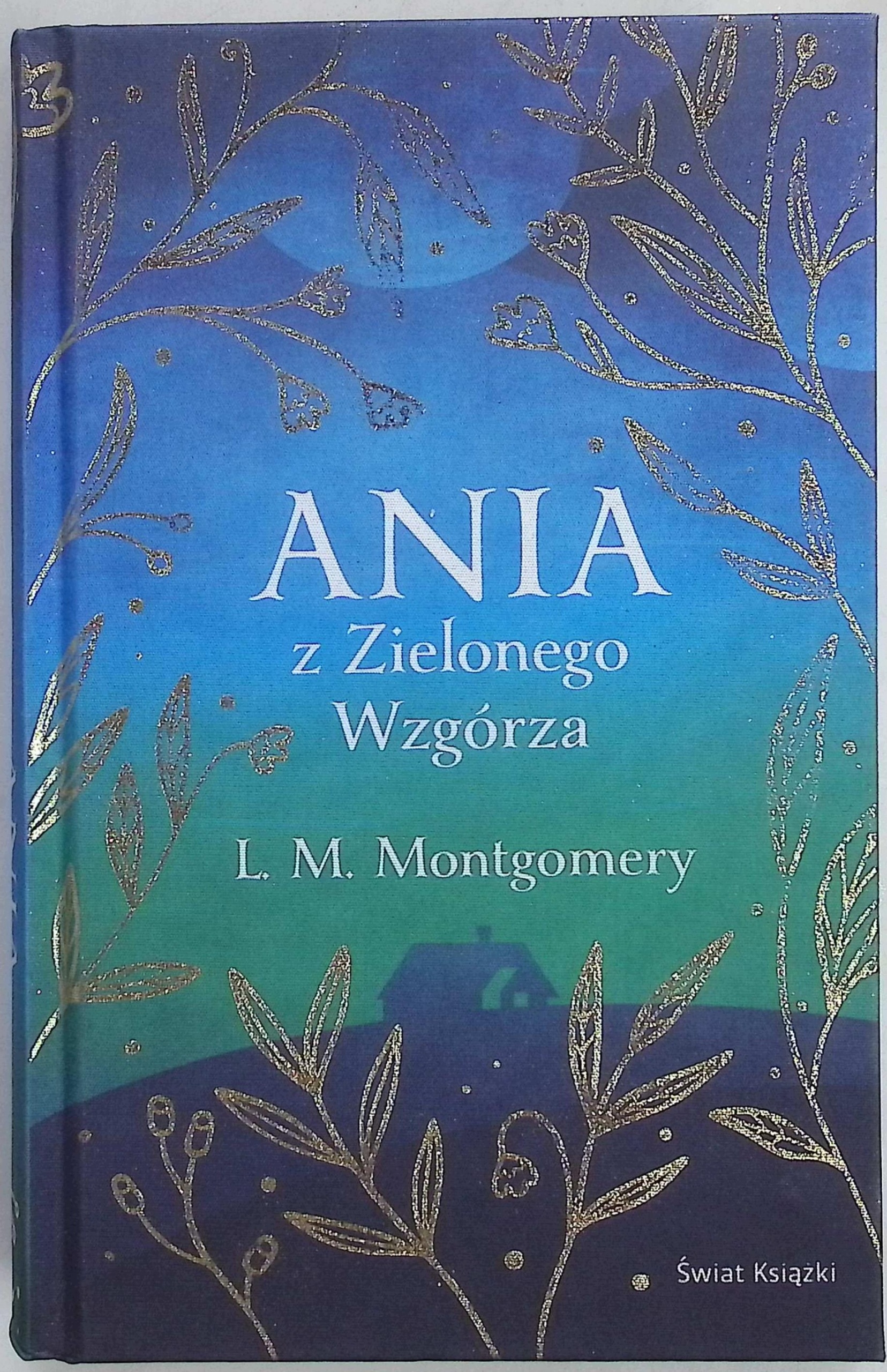 Ania z Zielonego Wzgórza Lucy Montgomery