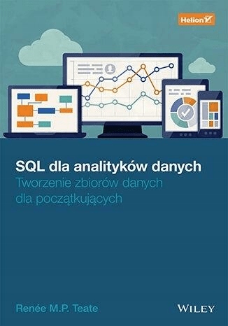 SQL dla analityków danych Tworzenie zbiorów danych
