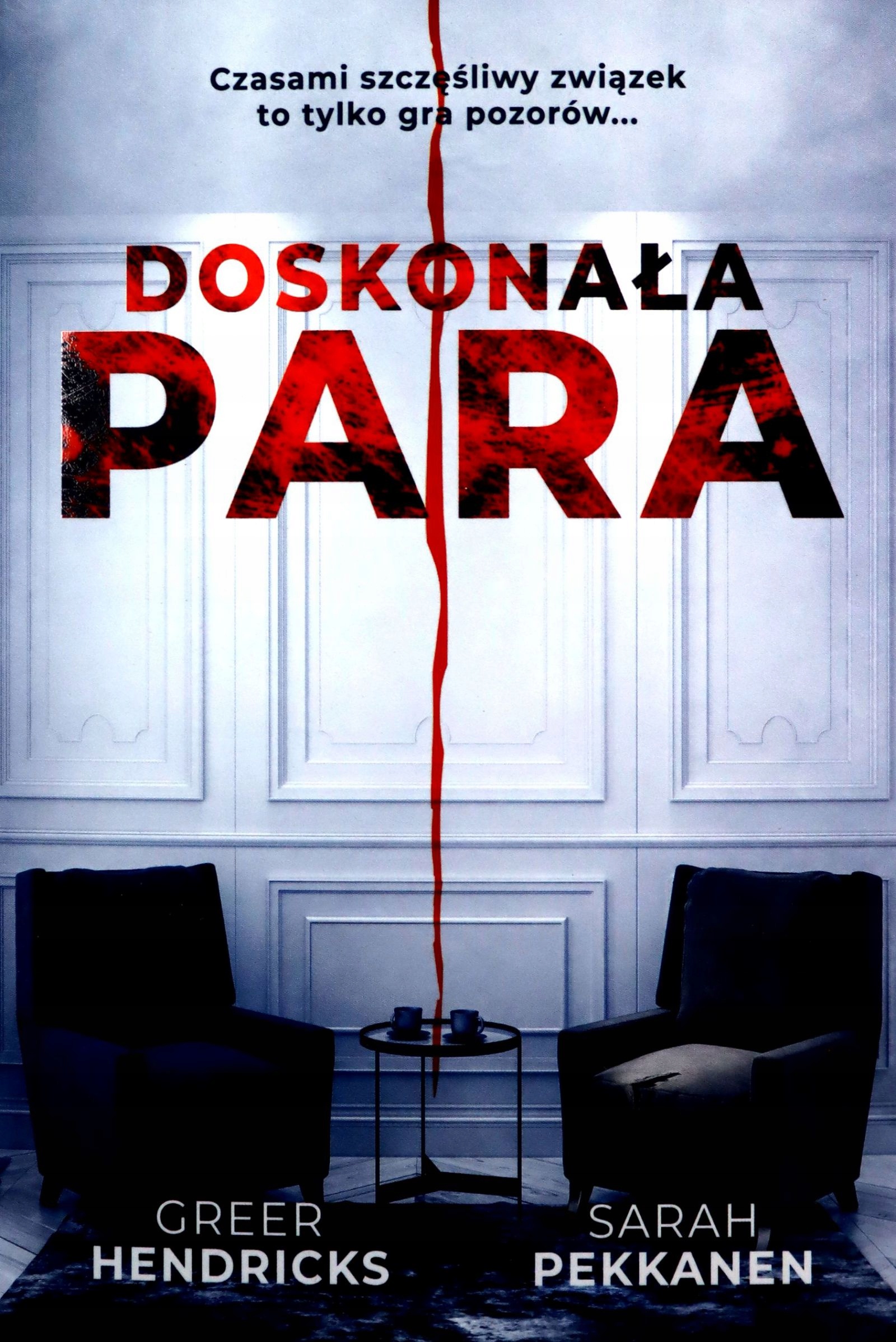 Doskonała Para Greer Hendricks, Sarah Pekkanen