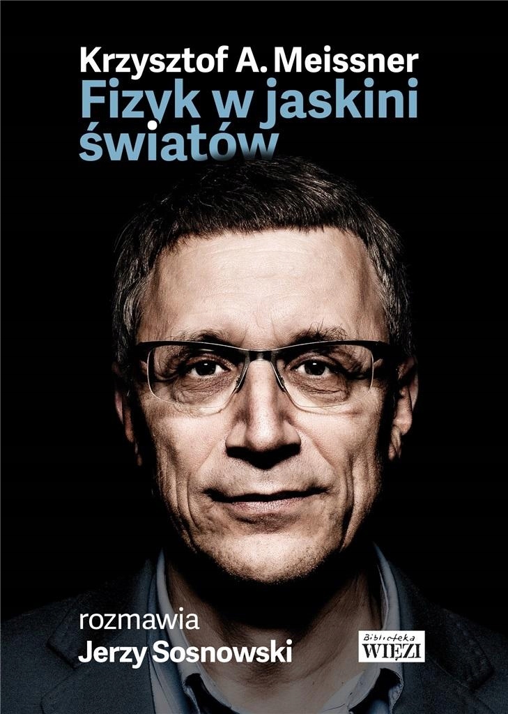 

Fizyk W Jaskini Światów Krzysztof..