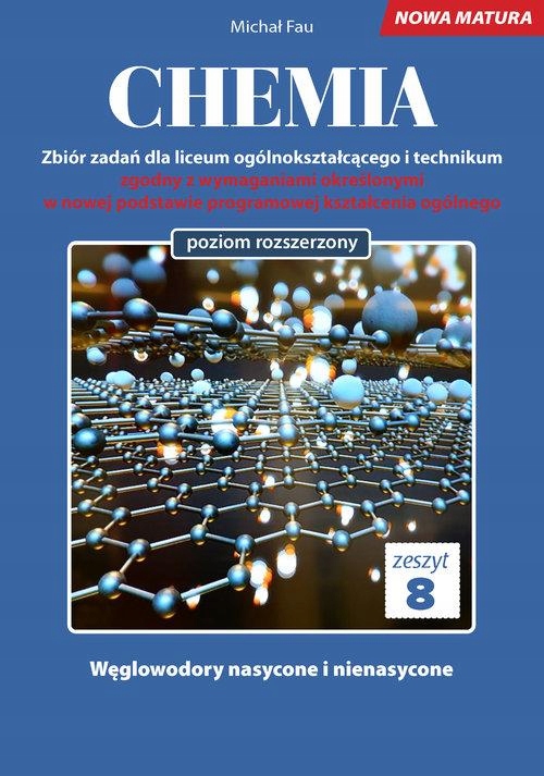 Chemia Nowa Matura Zbiór Zadań Tom 8, Michał Fau