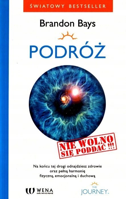 Podróż Nie Wolno Się Poddać Brandon Bays