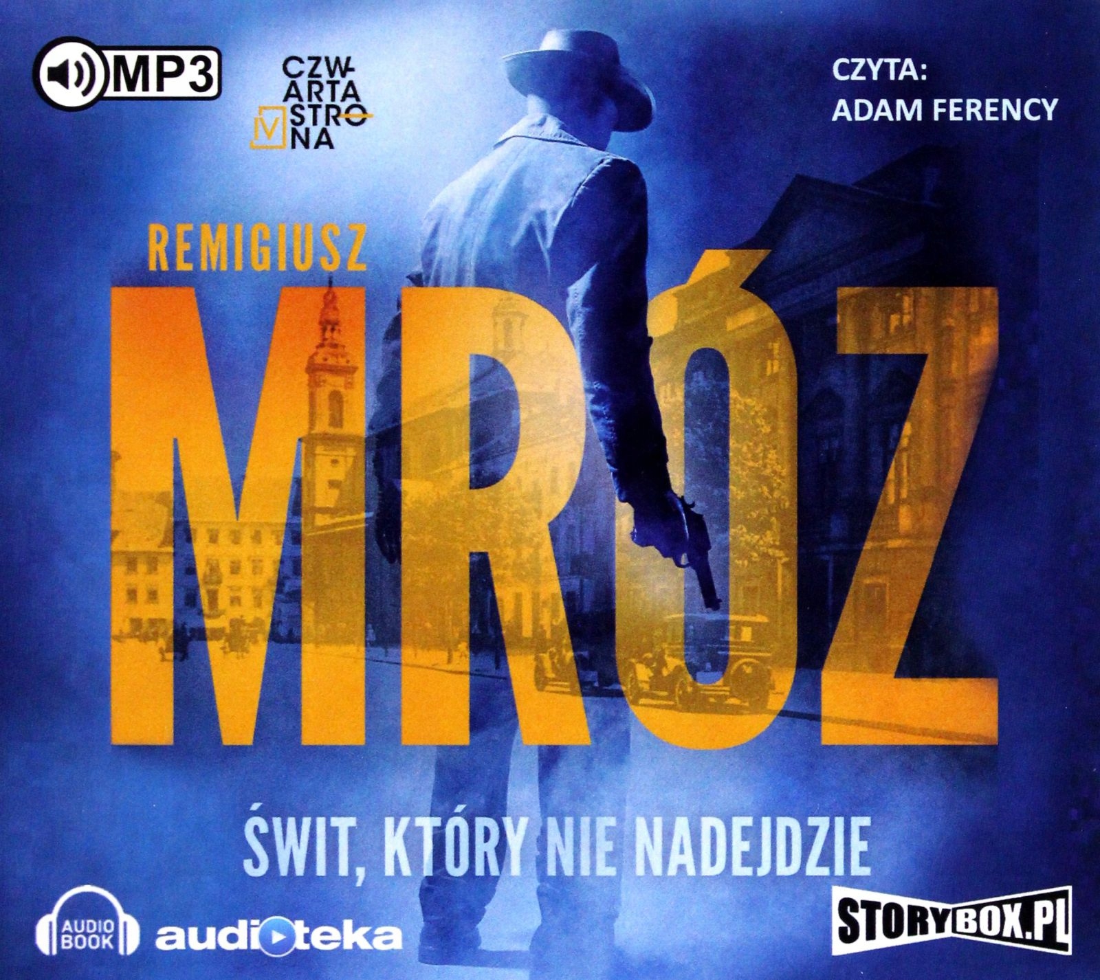 ŚWIT KTÓRY NIE NADEJDZIE - REMIGIUSZ MRÓZ [AUDIOBOOK]