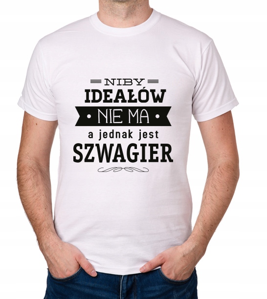 

koszulka Dla Szwagra Szwagier Ideałów Nie Ma
