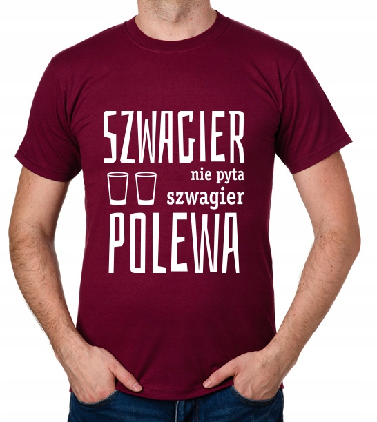 

koszulka Dla Szwagra Szwagier Nie Pyta Polewa